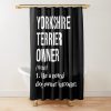 urshower curtain closedsquare1000x1000.1 20 - Yorkshire Terrier Gifts